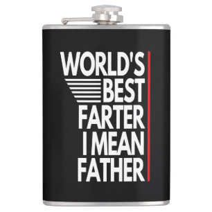 WORLD'S BEST FARTER I MEAN FATHER FLASK