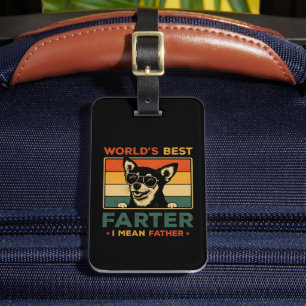 World's Best Farter I Mean Father Funny Dad Dog Luggage Tag
