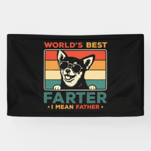 World's Best Farter I Mean Father Funny Dog Dad Banner