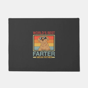 World's Best Farter I Mean Father Funny Dog Dad Doormat