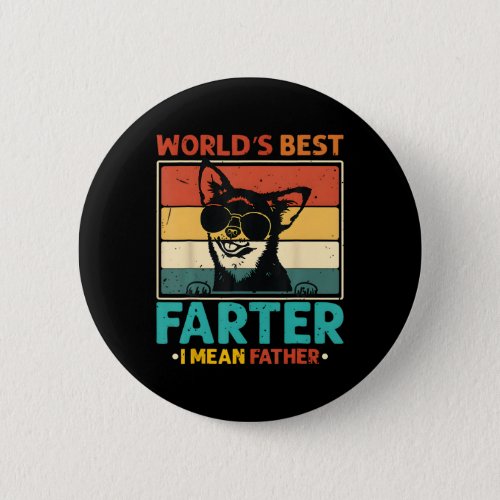 Worlds Best Farter I Mean Father Funny Fathers Day Button