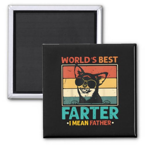 Worlds Best Farter I Mean Father Funny Fathers Day Magnet