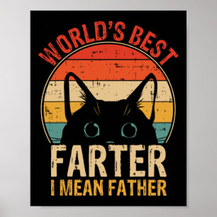 Worlds Best Farter I Mean Father Funny Fathers Day Poster