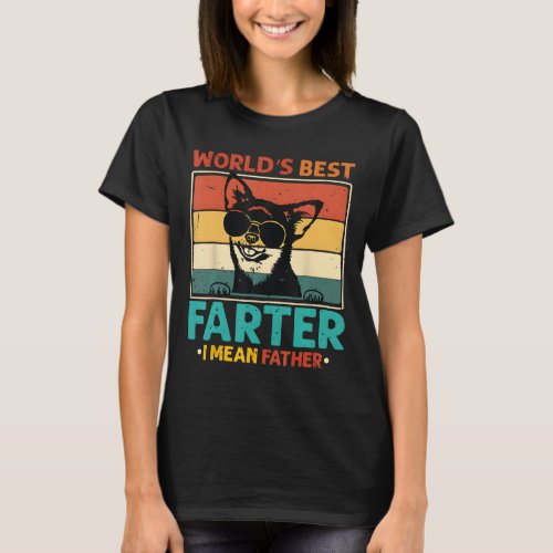 Worlds Best Farter I Mean Father Funny Fathers Day T_Shirt