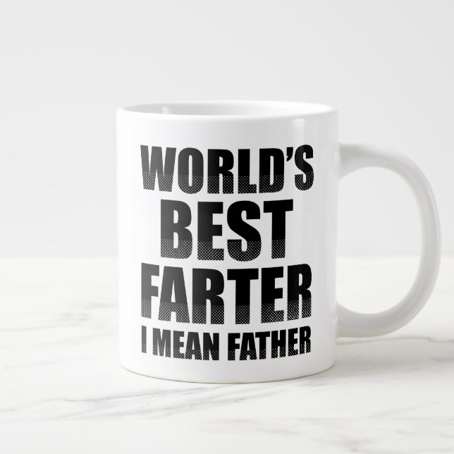 World's Best Farter I Mean Father Giant Coffee Mug (Right)