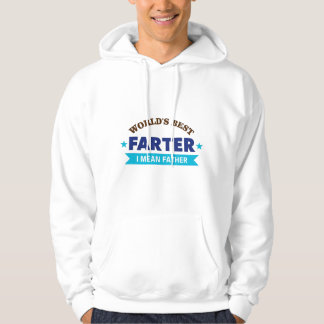 World's Best Farter I mean Father Hoodie
