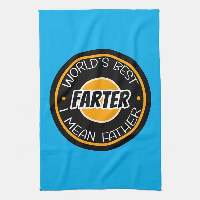 World's Best Farter I Mean Father Kitchen Towel (Vertical)