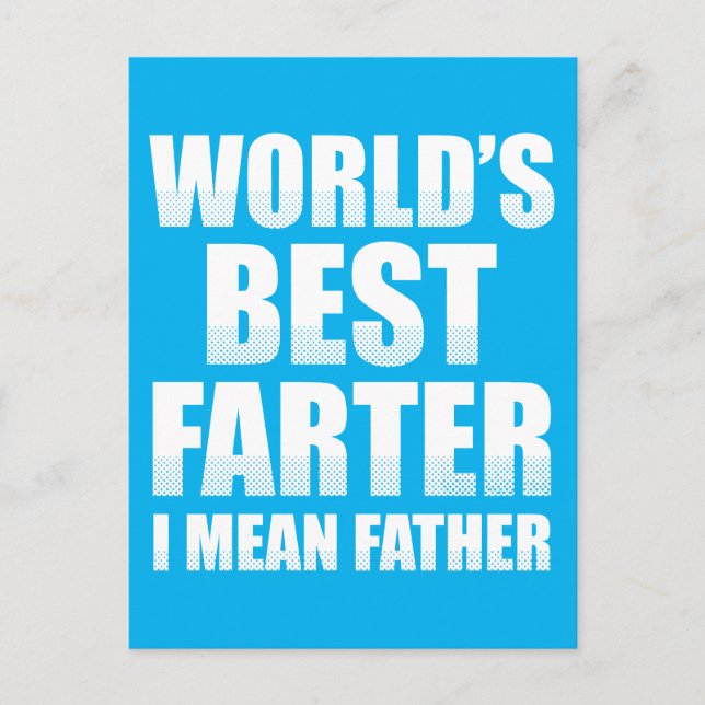 World's Best Farter I Mean Father Postcard (Front)