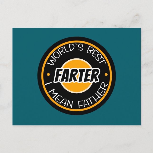 World's Best Farter I Mean Father Postcard (Front)
