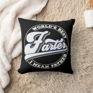 World's Best Farter I Mean Father Sayings Throw Pillow