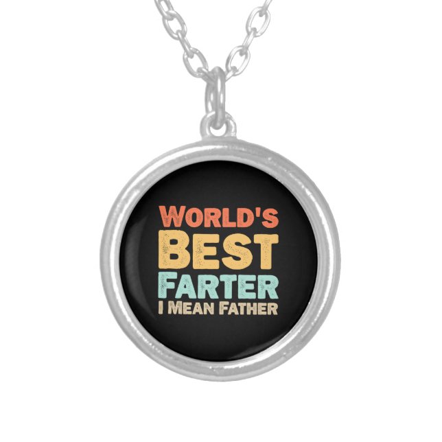 Worlds Best Farter I Mean Father Silver Plated Necklace (Front)