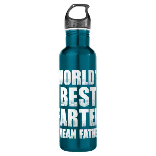World's Best Farter I Mean Father Stainless Steel Water Bottle