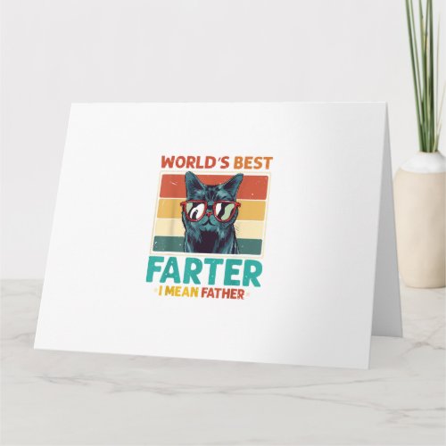 Worlds Best Farter I Mean Father t shirt Best Cat  Card