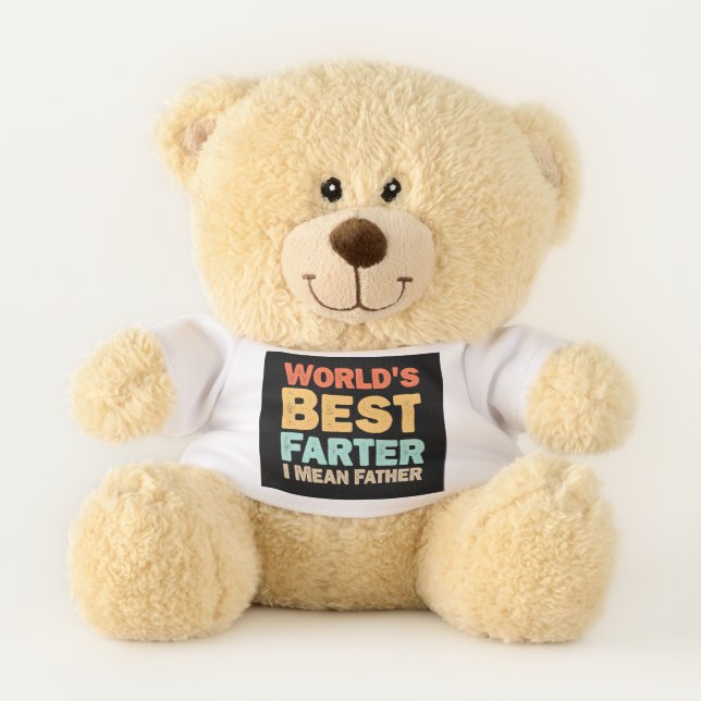 Worlds Best Farter I Mean Father Teddy Bear (Front)