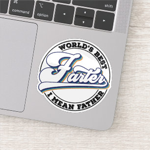 World's Best Farter I Mean Funny Dad Father's Day Sticker