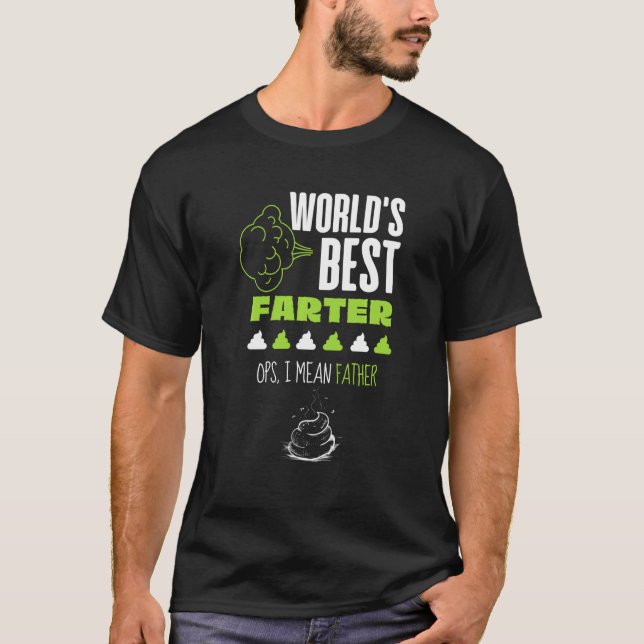 World's Best Farter Sarcastic Father Ironic Dad Fu T-Shirt (Front)