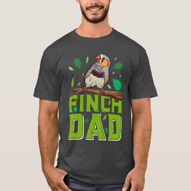 Worlds best Finch Dad Finches Dad Bird lover funny T-Shirt (Front)