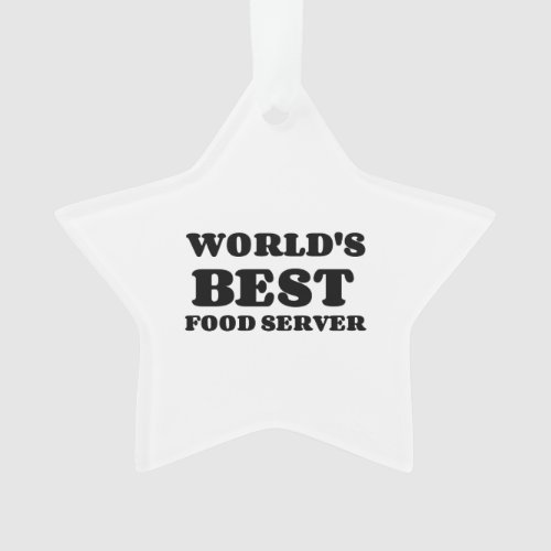 WORLDS BEST FOOD SERVER ORNAMENT