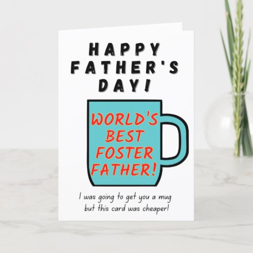 Worlds Best Foster Father _ Fathers Day Card