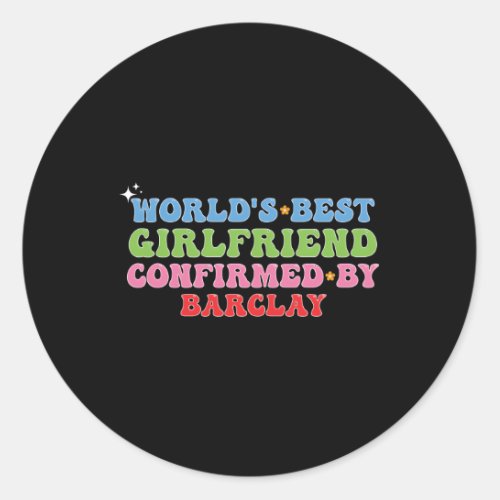 WorldS Best Friend Confirmed By Barclay Classic Round Sticker