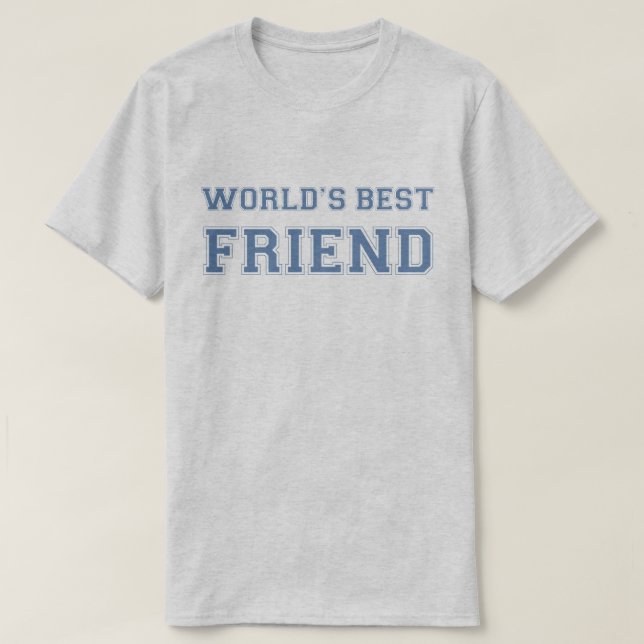 World's Best Friend T-Shirt (Design Front)
