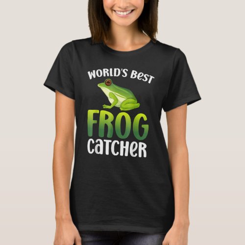 Worlds Best Frog Catcher   Boys Girls Kids Frog H T_Shirt