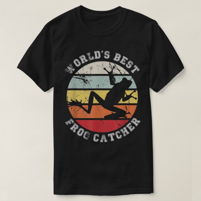 World's best frog catcher  Frog Hunter  T-Shirt (Design Front)