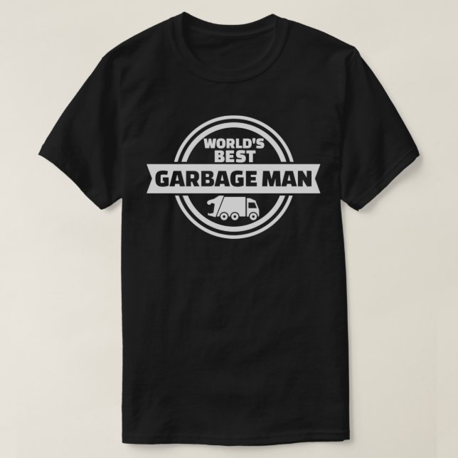 World's best garbage man  T-Shirt (Design Front)