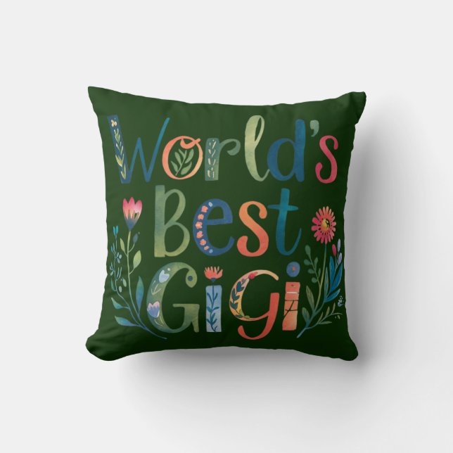 World's BEST GIGI Grandma Gift Birthday Christmas  Throw Pillow (Front)