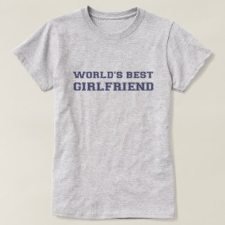 World's Best Girlfriend T-Shirt