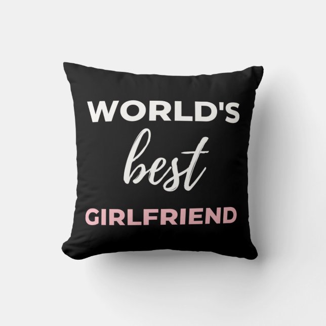 World's Best Girlfriend Throw Pillow (Front)