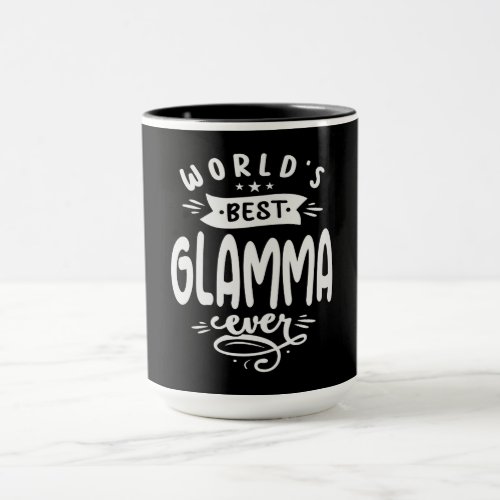 Worlds Best Glamma Ever Cool Gifts For Glamma Mug