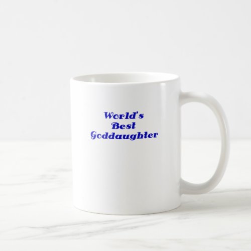 Worlds Best Goddaughter Coffee Mug