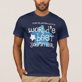 World's Best Godfather or Any Family Role W06B1 T-Shirt