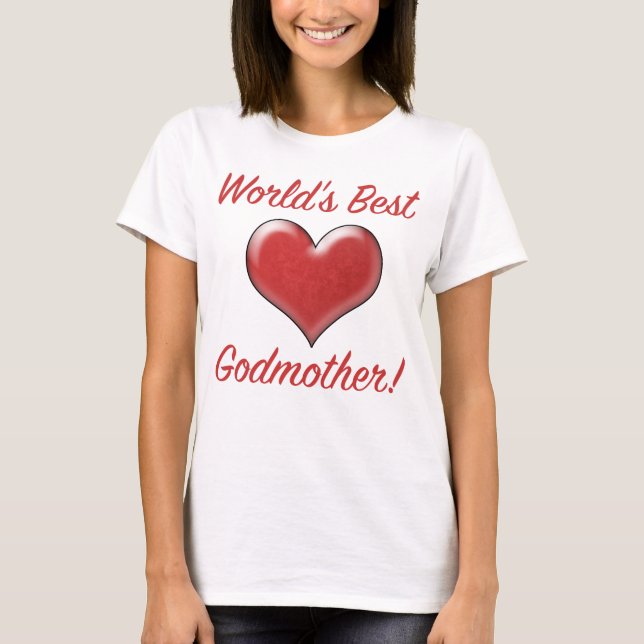 World's Best Godmother T-Shirt (Front)