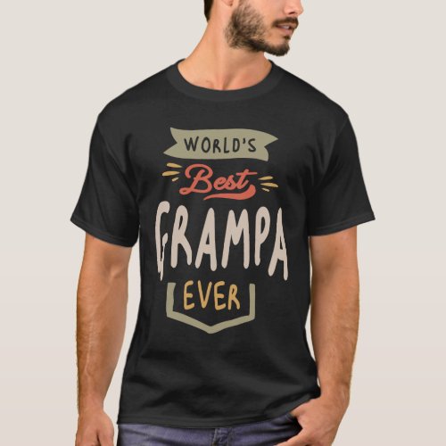 Worlds Best Grampa Ever Funny Grandpa T_Shirt