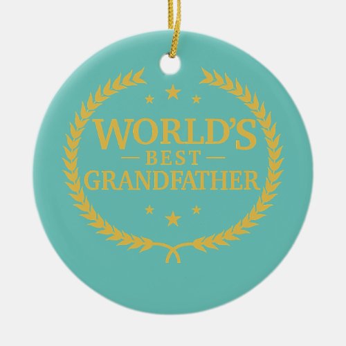 Worlds Best GrandFather Greatest Ever Award  Ceramic Ornament