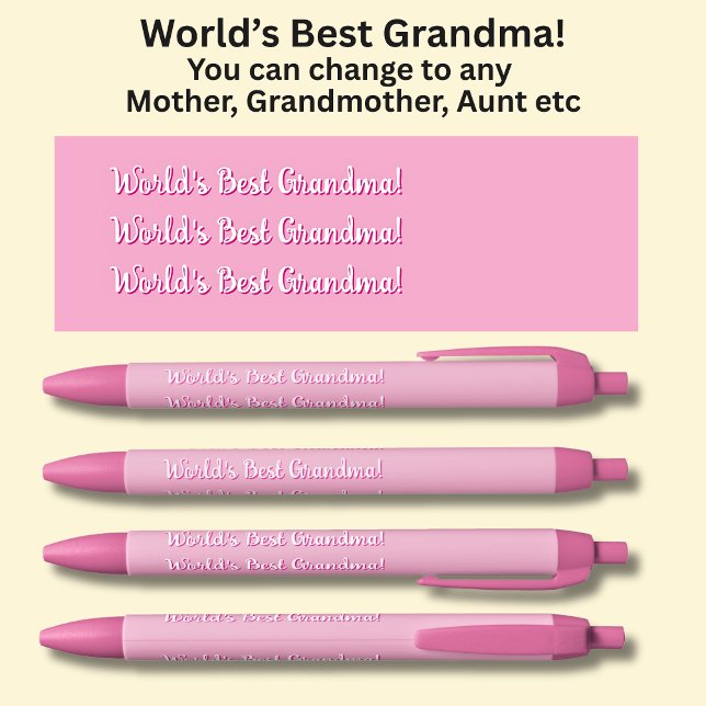 World's Best Grandma! - Can Change text, on pink Pen (Creator Uploaded)