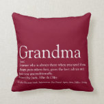 World's Best Grandma Granny Definition Burgundy Throw Pillow<br><div class="desc">Personalize for your special Grandma, Grandmother, Granny, Nan, Nanny or Abuela to create a unique gift for birthdays, Christmas, mother's day, baby showers, or any day you want to show how much she means to you. A perfect way to show her how amazing she is every day. You can even...</div>