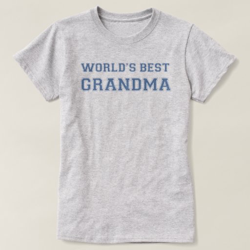 Worlds Best Grandma T-Shirt | Zazzle