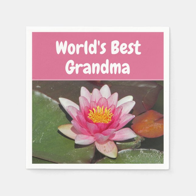  World's Best Grandma Vivid Pink Water Lily Flower Napkins (Front)