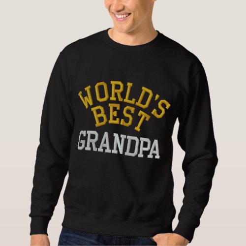 Worlds Best Grandpa Embroidered Sweatshirt