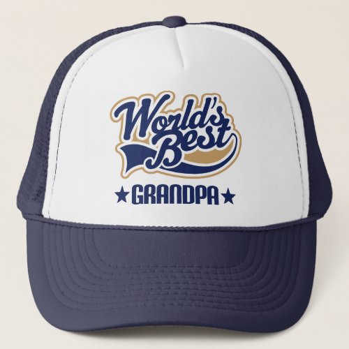 Worlds Best Grandpa Gift Trucker Hat