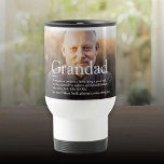 Worlds Best Grandpa Grandad Papa Definition Photo Travel Mug<br><div class="desc">Personalize for your special grandpa,  grandad,  papa or pops to create a unique gift. A perfect way to show him how amazing he is every day. Designed by Thisisnotme©</div>