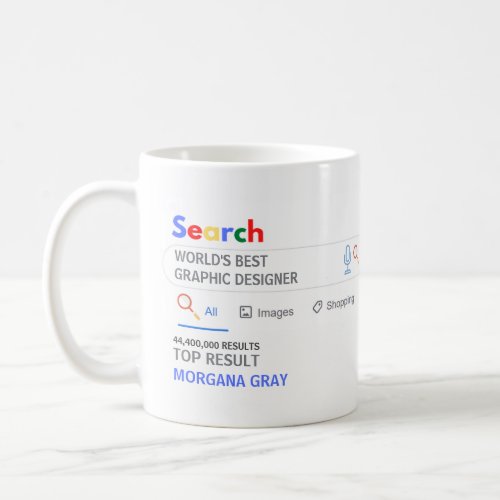 WORLDS BEST GRAPHIC DESIGNER FUN Top Search Result Coffee Mug