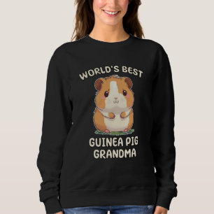 World's Best Guinea Pig Grandma Nana Sweatshirt