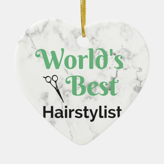 World's Best Hair Stylist Ceramic Ornament (Front)
