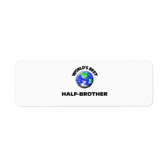 World's Best Half Brother Custom Return Address Labels