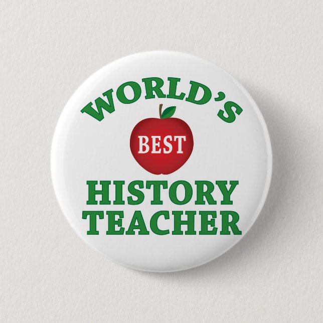 World's Best History Teacher Pinback Button (Front)
