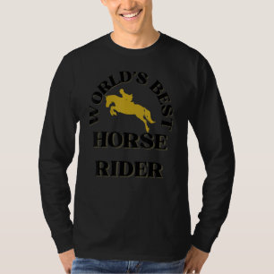 World's Best Horse Rider Horse Riders T-Shirt